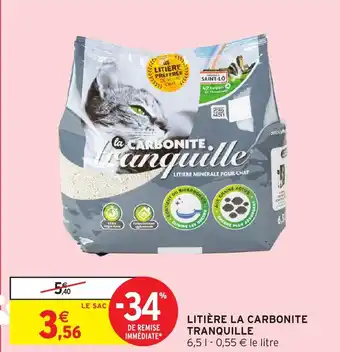 Intermarché Hyper TRANQUILLE Litière la carbonite offre