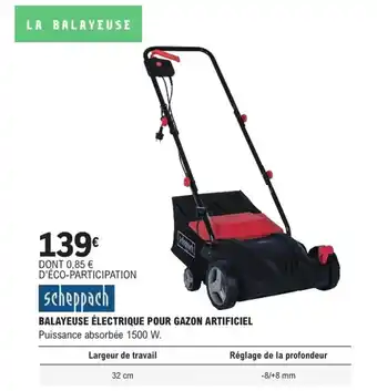 E.Leclerc Brico SCHEPPACH Balayeuse électrique pour gazon artificiel offre