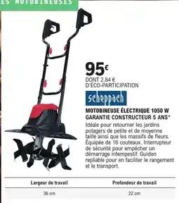 E.Leclerc Brico SCHEPPACH Motobineuse électrique 1050 w offre