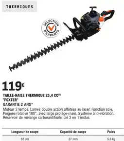 E.Leclerc Brico "FOXTER" Taille-haies thermique 25,4 cc offre