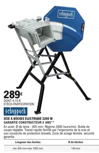 E.Leclerc Brico SCHEPPACH Scie à bûches électrique 2200 w offre