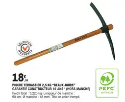 E.Leclerc Brico "BEAUX JOURS" Pioche terrassier offre