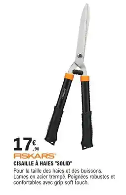 E.Leclerc Brico FISKARS Cisaille à haies "solid" offre