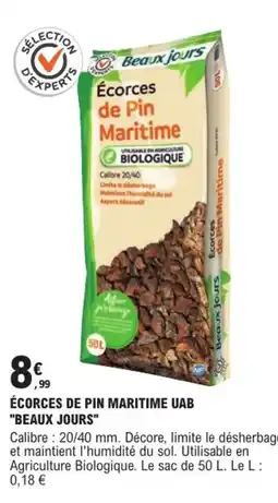 E.Leclerc Brico "BEAUX JOURS" Écorces de pin maritime uab offre