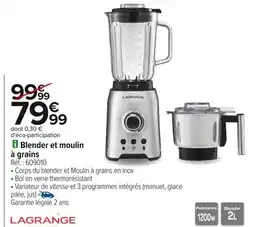 Carrefour Lagrange blender et moulin à grains offre