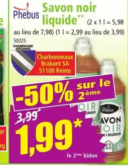 Norma PHEBUS Savon noir liquide offre