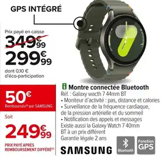 Carrefour Samsung montre connectee bluetooth offre