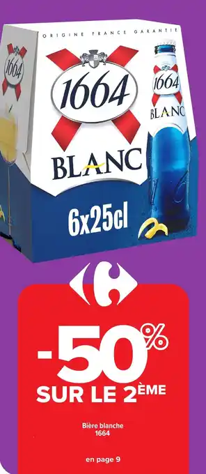 Carrefour Market Bière blanche 1664 offre