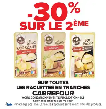 Carrefour Market Sur toutes les raclettes en tranches carrefour offre