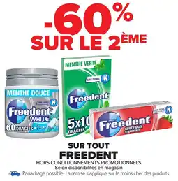 Carrefour Market Sur tout freedent offre