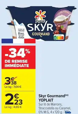 Carrefour Market Skyr Gourmand YOPLAIT offre