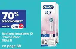 Carrefour Recharge brossettes iO Oral-B offre