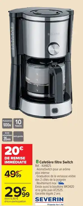 Carrefour Cafetière filtre Switch SEVERIN offre