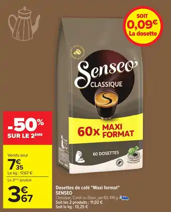 Carrefour Dosettes de café Maxi format SENSEO offre