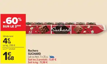 Carrefour Rochers SUCHARD offre