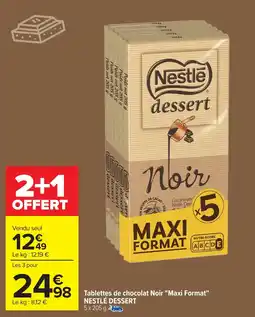 Carrefour Tablettes de chocolat Noir Maxi Format NESTLÉ DESSERT offre