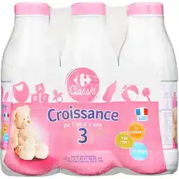 Carrefour CARREFOUR CLASSIC' Lait Croissance 3 offre