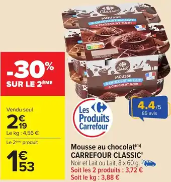 Carrefour Mousse au chocolat CARREFOUR CLASSIC' offre