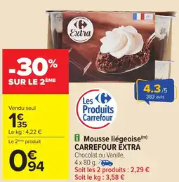 Carrefour Mousse liégeoise CARREFOUR EXTRA offre