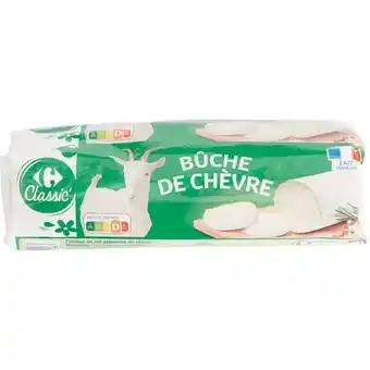 Carrefour CARREFOUR CLASSIC' La bûche de chèvre offre