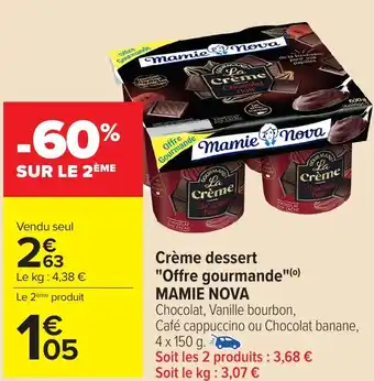 Carrefour Crème dessert Offre gourmande MAMIE NOVA offre