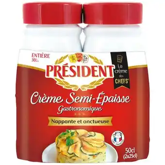 Carrefour PRÉSIDENT Crème Semi-Epaisse Gastronomique offre