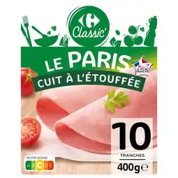 Carrefour CARREFOUR CLASSIC' Jambon Le Paris offre