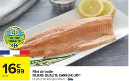 Carrefour Filet de truite FILIERE QUALITE CARREFOUR offre