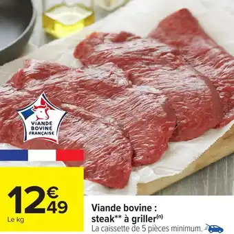 Carrefour Viande bovine : steak à griller offre