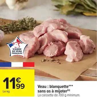 Carrefour Veau : blanquette sans os à mijoter offre