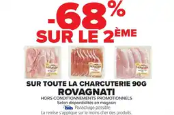 Carrefour Sur toute la charcuterie rovagnati offre