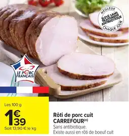 Carrefour Rôti de porc cuit CARREFOUR offre