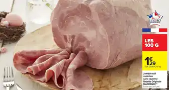 Carrefour Jambon cuit supérieur sans couenne Recette Originale MADRANGE offre