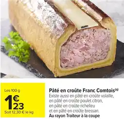 Carrefour Pâté en croûte Franc Comtois offre