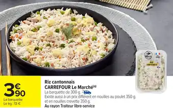 Carrefour Riz cantonnais CARREFOUR Le Marché offre