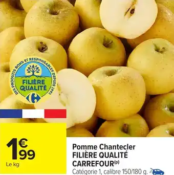 Carrefour Pomme Chantecler FILIÈRE QUALITÉ CARREFOUR offre