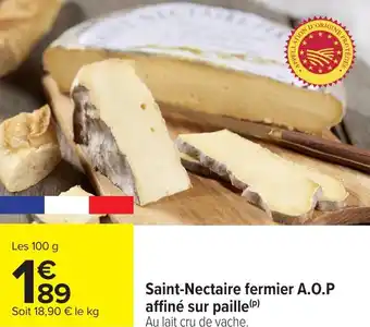 Carrefour Saint-Nectaire fermier A.O.P affiné sur paille offre