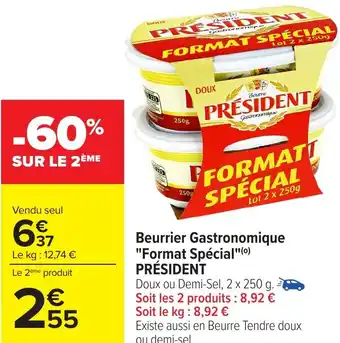 Carrefour Beurrier Gastronomique Format Spécial PRÉSIDENT offre