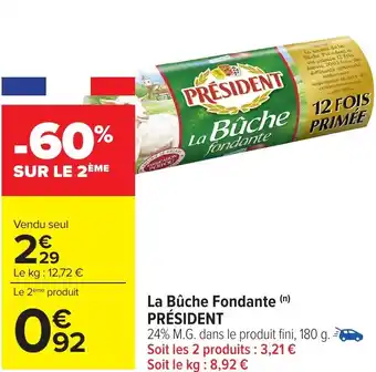 Carrefour La Bûche Fondante  PRÉSIDENT offre