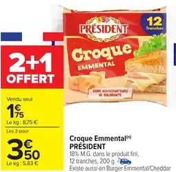 Carrefour Croque Emmental PRÉSIDENT offre