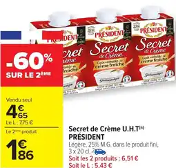 Carrefour Secret de Crème U.H.T PRÉSIDENT offre