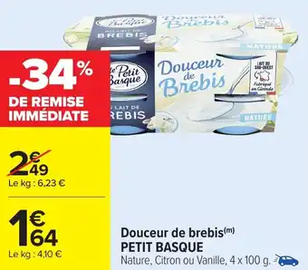 Carrefour Douceur de brebis PETIT BASQUE offre