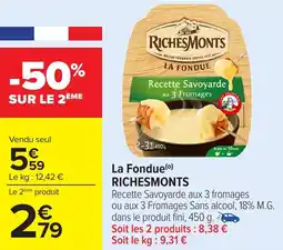 Carrefour La Fondue RICHESMONTS offre