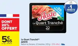 Carrefour Le Quart Tranché AOSTE offre