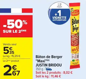 Carrefour Bâton de Berger Maxi JUSTIN BRIDOU offre