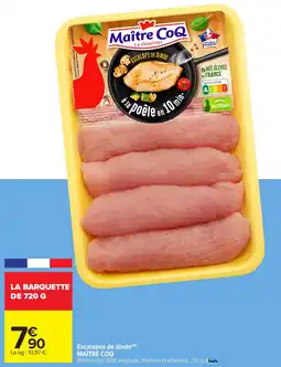 Carrefour Escalopes de dinde MAÎTRE COQ offre