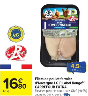 Carrefour Filets de poulet fermier d'Auvergne I.G.P Label Rouge CARREFOUR EXTRA offre