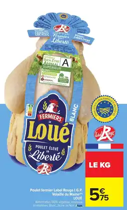 Carrefour Poulet fermier Label Rouge I.G.P. Volaille du Maine LOUÉ offre