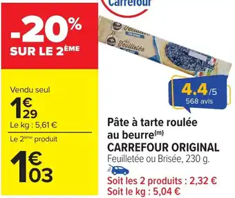 Carrefour Pâte à tarte roulée au beurre CARREFOUR ORIGINAL offre