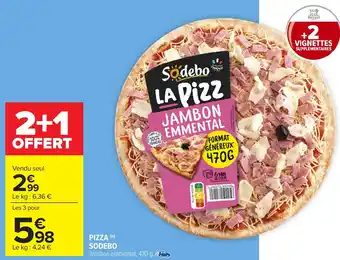 Carrefour Pizza Sodebo offre